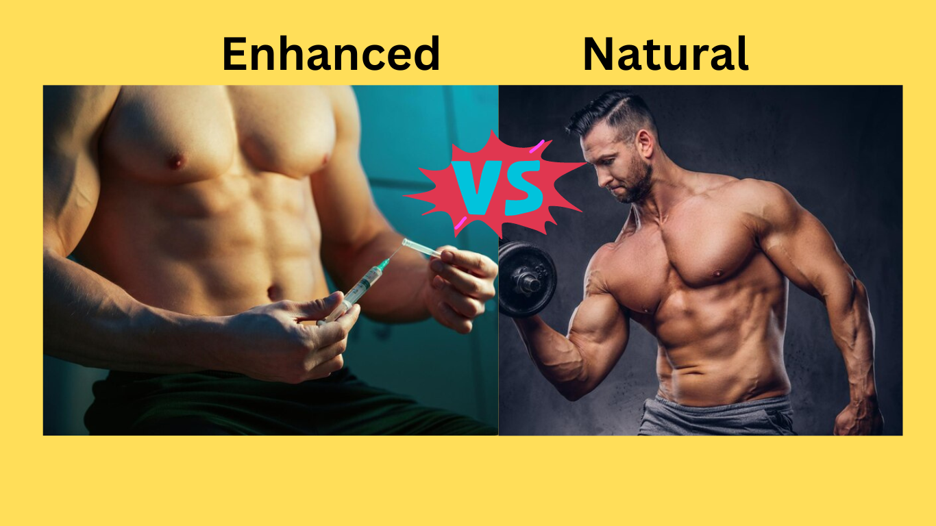 Natural vs Enhanced Born Fit How Much Muscle Can You Build Natural vs Enhanced